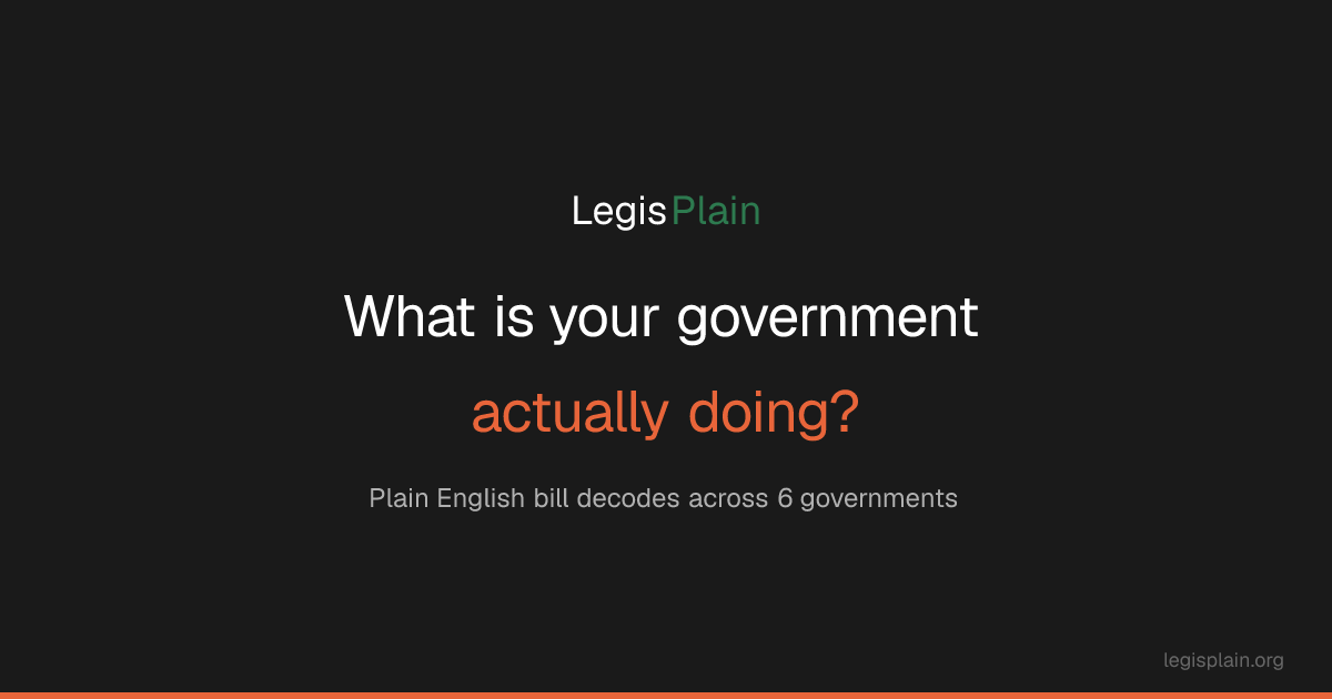 LegisPlain — Decode Any Bill in Plain English